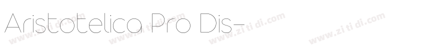 Aristotelica Pro Dis字体转换 Aristotelica Pro Dis字体转换
